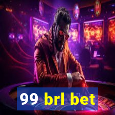 99 brl bet